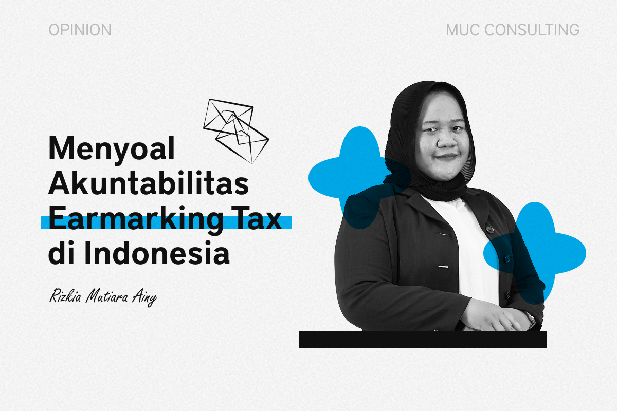 Menyoal Akuntabilitas Earmarking Tax di Indonesia